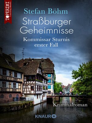 cover image of Straßburger Geheimnisse--Kommissar Sturnis erster Fall